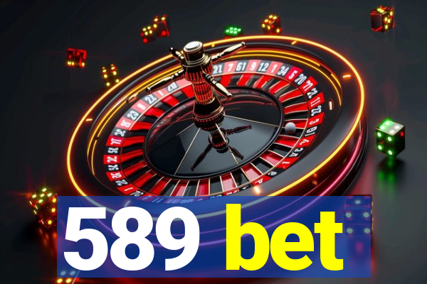 589 bet